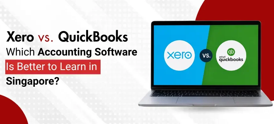 Xero vs. QuickBooks: Which Accounting Software Is Better to Learn in Singapore?